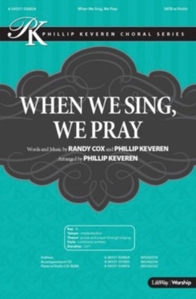 When We Sing, We Pray - Anthem Accompaniment CD