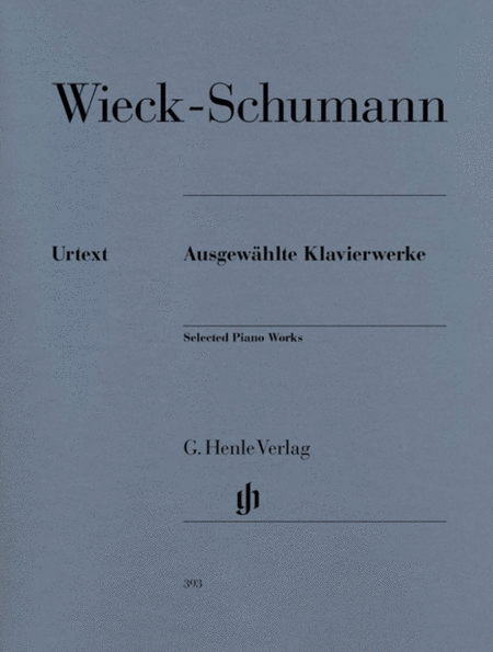 Clara Schumann - Selected Piano Works