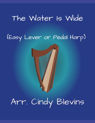 The Water Is Wide, for Easy Harp (Lap Harp Friendly)