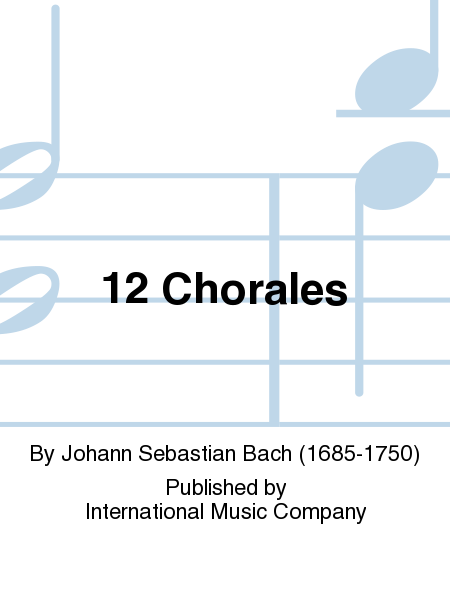 12 Chorales, transcribed and edited by Graham Bastable