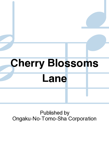 Cherry Blossoms Lane