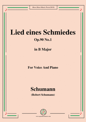 Schumann-Lied eines Schmiedes,Op.90 No.1,in B Major,for Voice&Piano