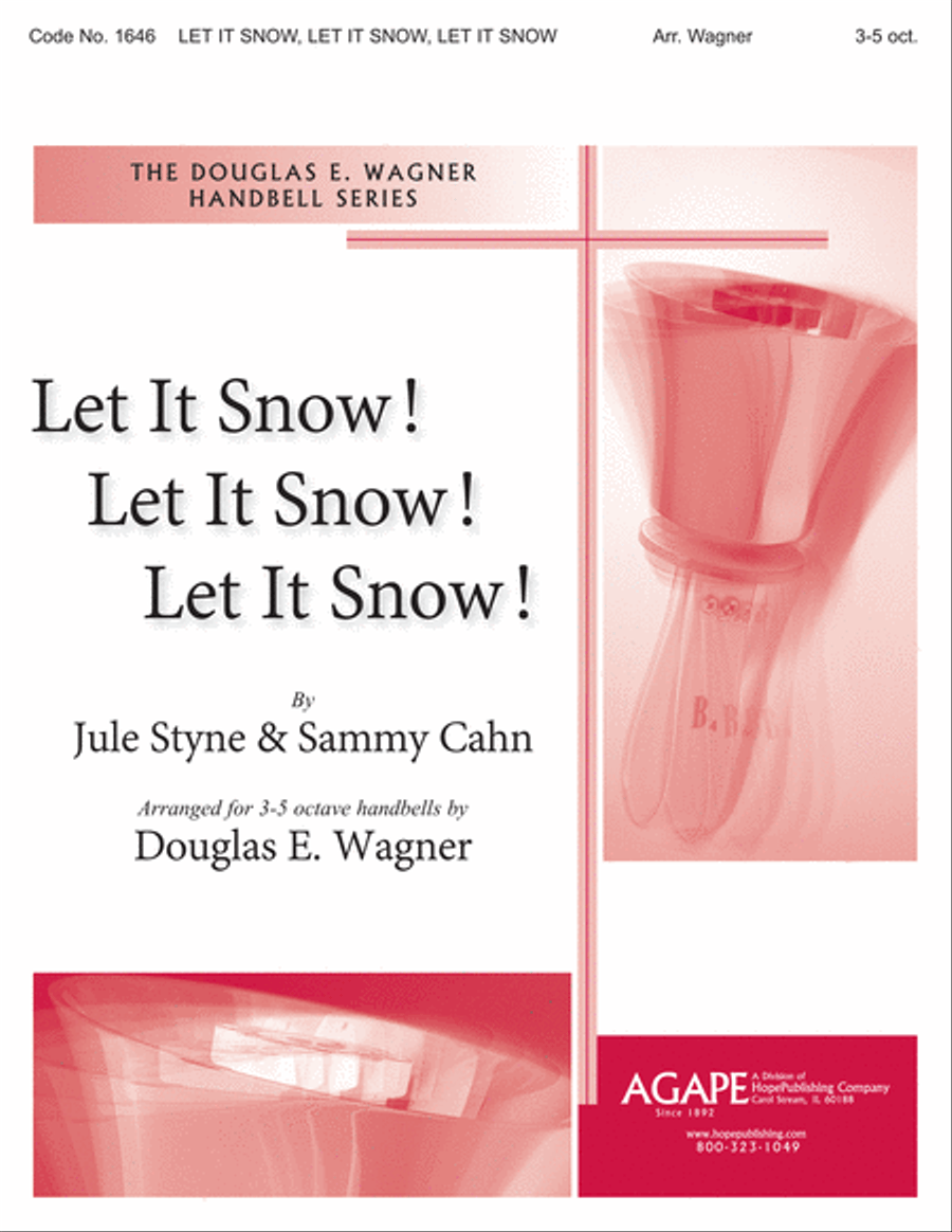 Let It Snow! Let It Snow! Let It Snow by Douglas E. Wagner 5-Octaves - Sheet Music