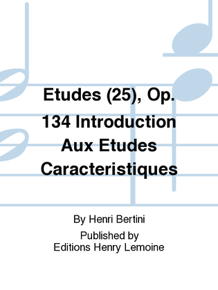 Etudes (25) Op. 134 introduction aux etudes caracteristiques