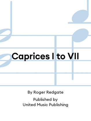 Caprices I to VII