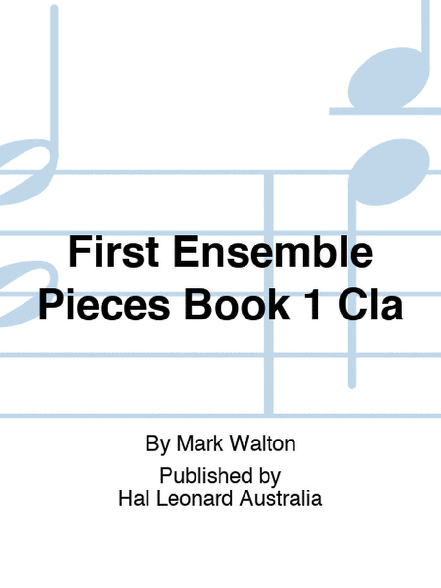 First Ensemble Pieces Book 1 Cla