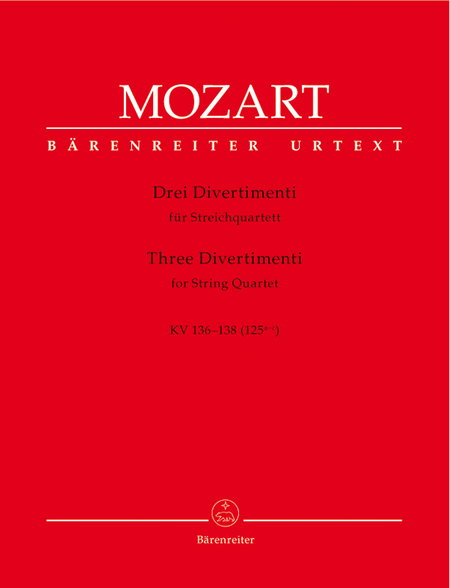 Wolfgang Amadeus Mozart: 3 Divertimenti For String Quartet