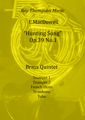 MacDowell: Jaglied (Hunting Song) Op.39 No.1 - brass quintet