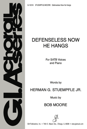 Book cover for Defenseless Now He Hangs