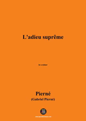 G. Pierné-L'adieu suprême,in a minor
