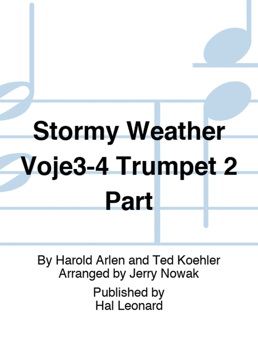 Stormy Weather Voje3-4 Trumpet 2 Part