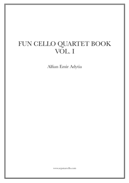Fun Cello Quartet Book Vol. 1 (COMPLETE PARTS + FULL SCORE)
