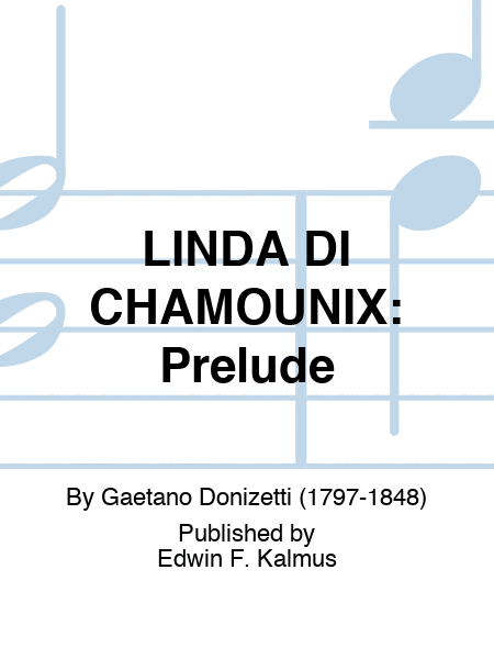LINDA DI CHAMOUNIX: Prelude