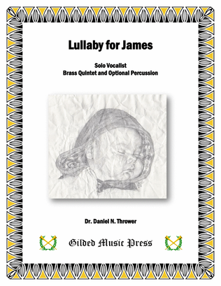 Book cover for Lullaby for James (Brass Quintet & Soprano Solo)