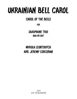Book cover for Ukrainian Bell Carol for Three Saxophones (AAA or AAT)