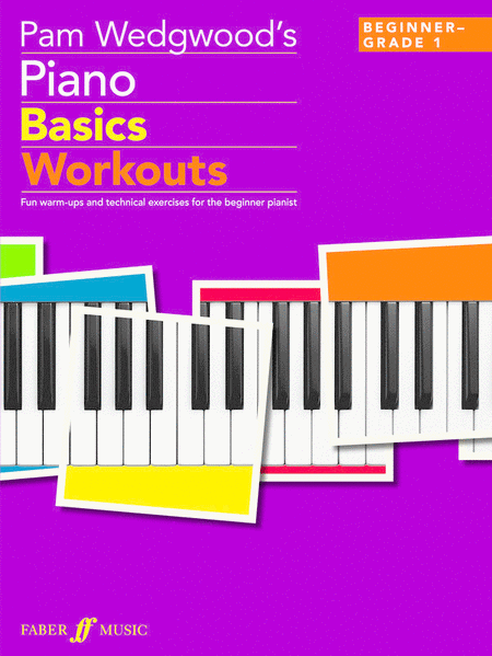 Pam Wedgwoods Piano Basics Workouts