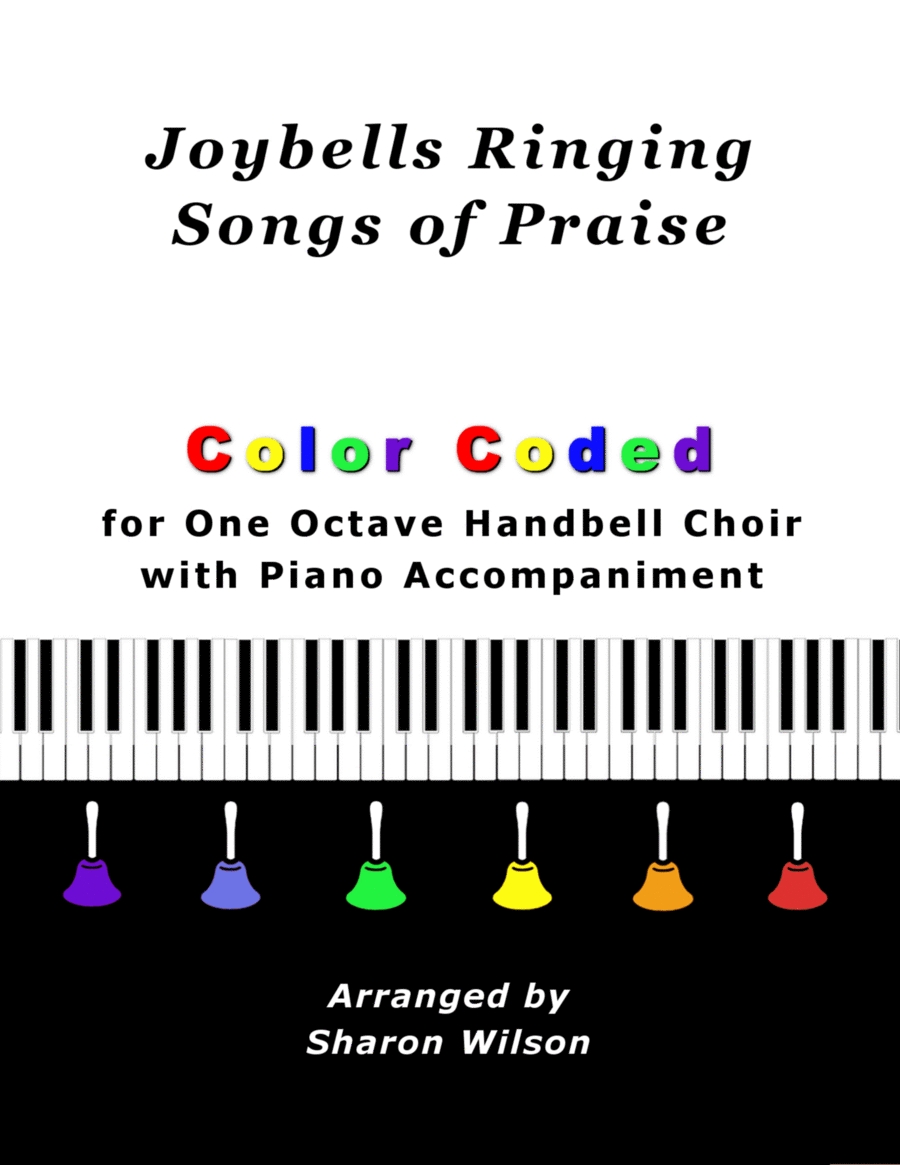 Book cover for Joybells Ringing Songs of Praise (Collection of 10 Hymns for One Octave Handbell Choir with Piano)