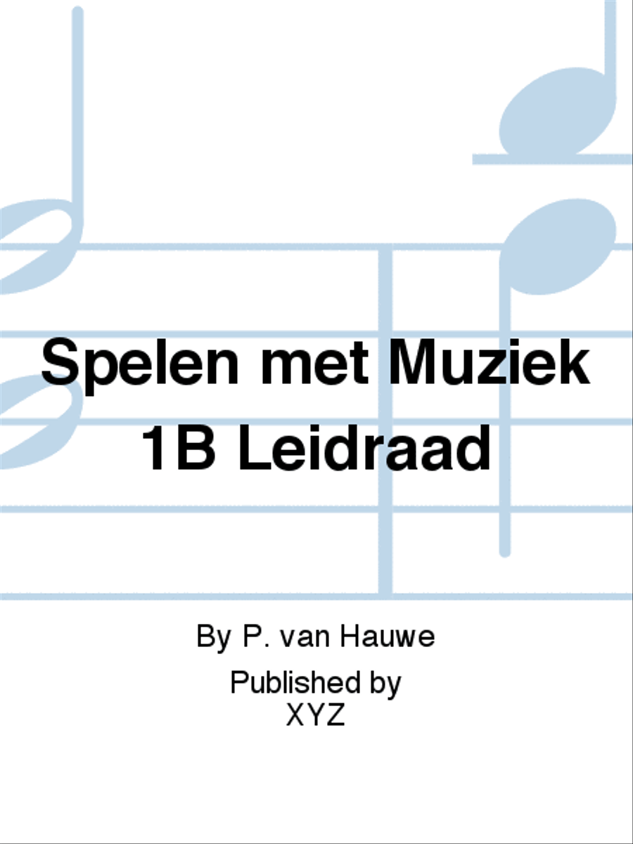 Spelen met Muziek 1B Leidraad