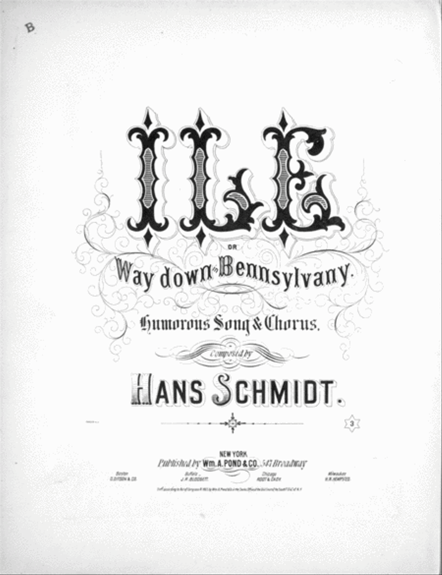 Ile, or, Way Down in Bennsylvany. Humorous Song & Chorus Choir scores gallery preview page 1