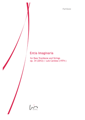 Book cover for Entia Imaginaria (original version for Bass Trombone & Strings)