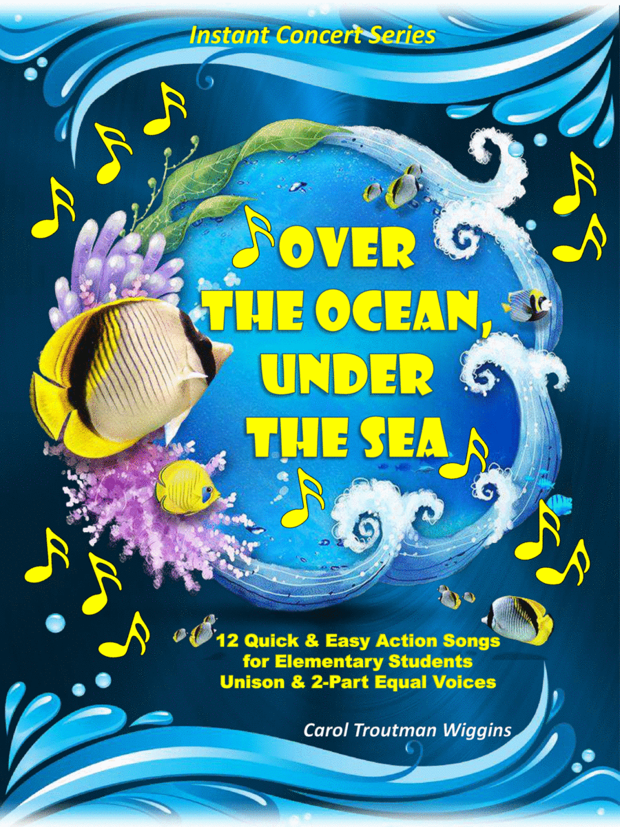 Over the Ocean, Under the Sea (12 Quick & Easy Action Songs for Elementary Students) image number null
