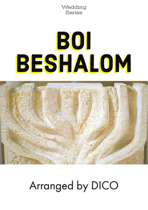 Boi Beshalom (for flexible sextet)