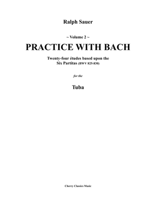 Book cover for Practice With Bach for the Tuba, Volume 2