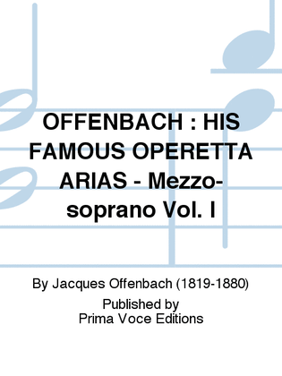 Book cover for OFFENBACH : HIS FAMOUS OPERETTA ARIAS - Mezzo-soprano Vol. I