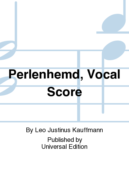 Perlenhemd, Vocal Score