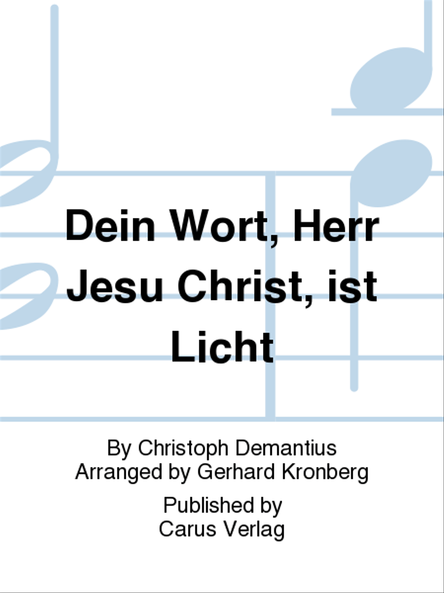 Dein Wort, Herr Jesu Christ, ist Licht