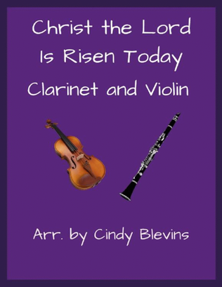Christ the Lord Is Risen Today, Clarinet and Violin