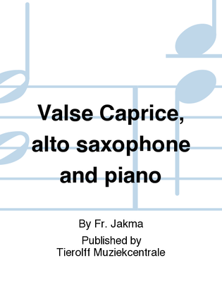Book cover for Valse Caprice, Eb Clarinette/Alto Saxophone & Piano