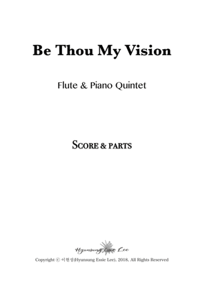 Book cover for Be Thou My Vision / Flute & Piano Quintet