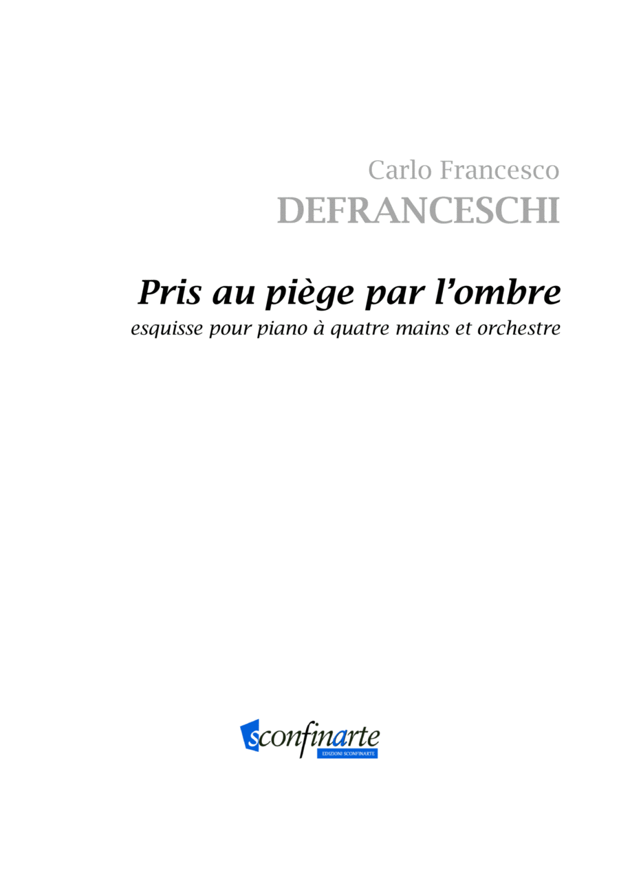 Carlo F. Defranceschi: PRIS AU PIÈGE PAR L’OMBRE (ES-21-065) - Score Only Full Orchestra scores gallery preview page 1