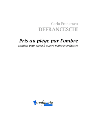 Carlo F. Defranceschi: PRIS AU PIÈGE PAR L’OMBRE (ES-21-065) - Score Only