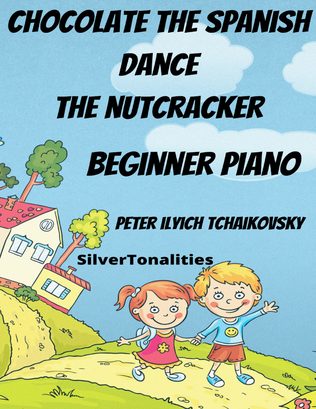 Book cover for Chocolate the Spanish Dance Nutcracker Beginner Piano Standard Notation Sheet Music