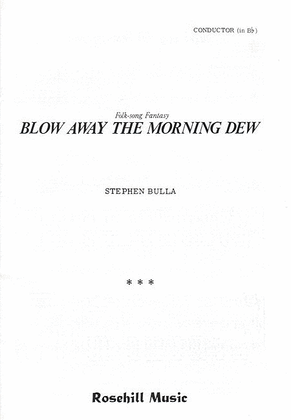 Blow Away the Morning dew