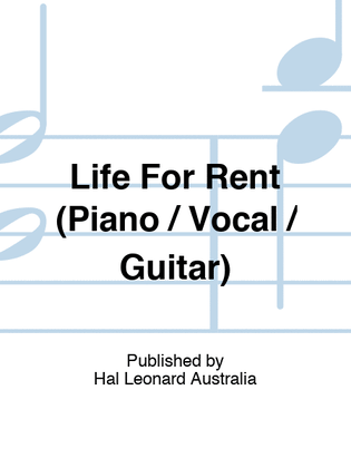 Life For Rent (Piano / Vocal / Guitar)