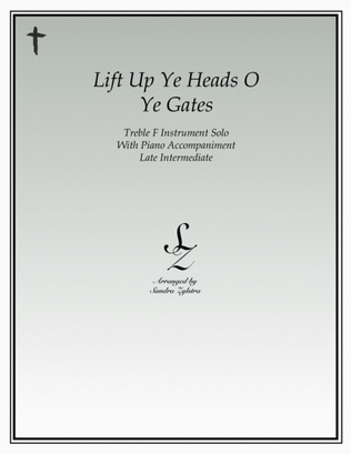 Lift Up Ye Heads O Ye Gates (treble F instrument solo)