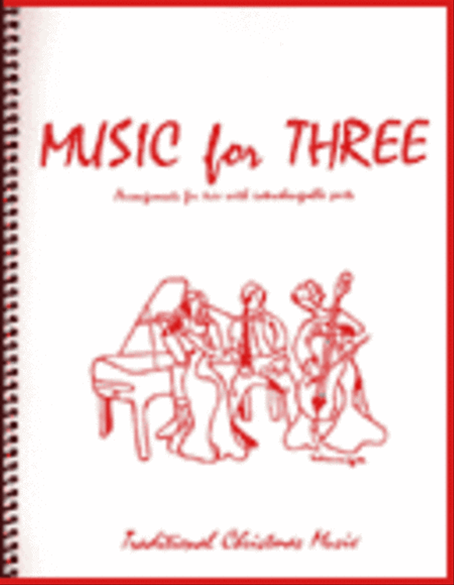 Music for Three, Christmas - String Trio or Wind Trio (2 Violins & Cello Set of 3 Parts) Bassoon scores gallery preview page 1