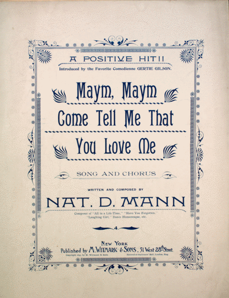Maym, Maym Come Tell Me That You Love Me. Song and Chorus