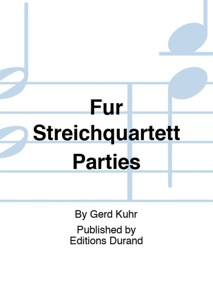Fur Streichquartett Parties