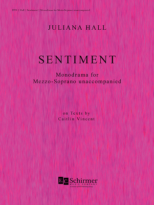 Sentiment: Monodrama for Mezzo-Soprano Solo unaccompanied