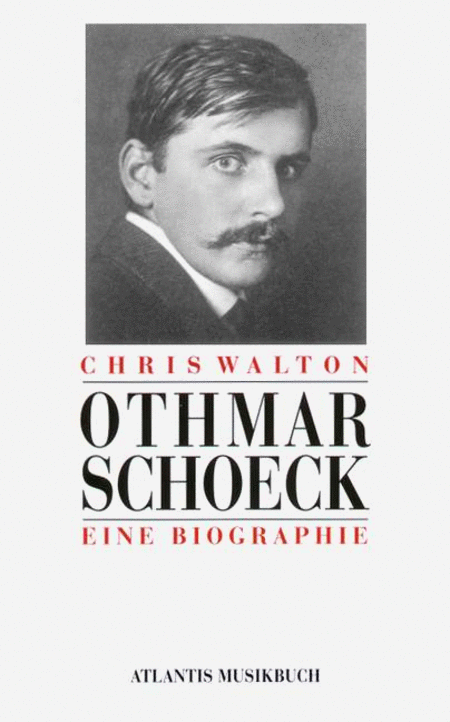Walton C Othmar Schoeck - Biographie