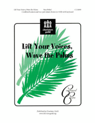 Lift Your Voices Wave the Palms