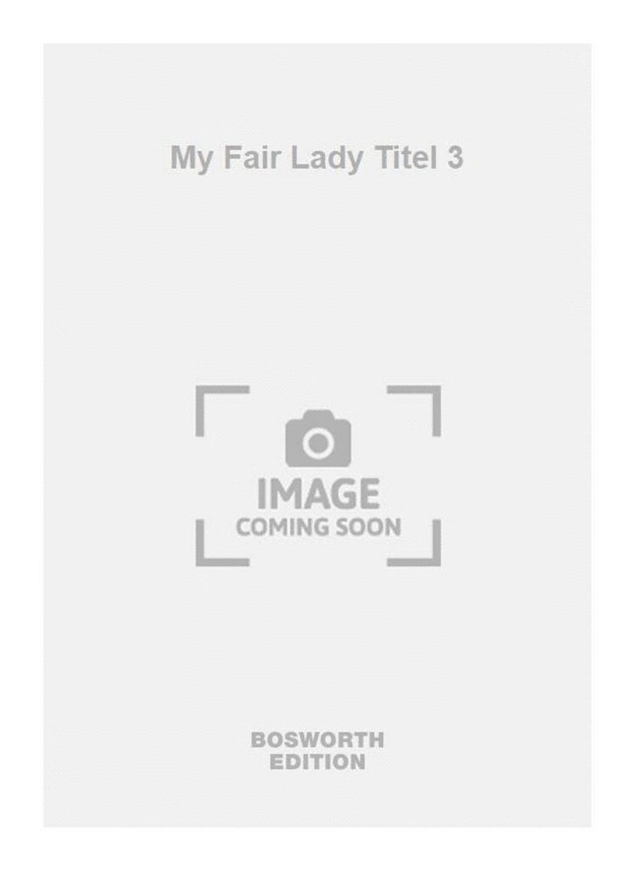 My Fair Lady Titel 3 Mixed Choir scores gallery preview page 1