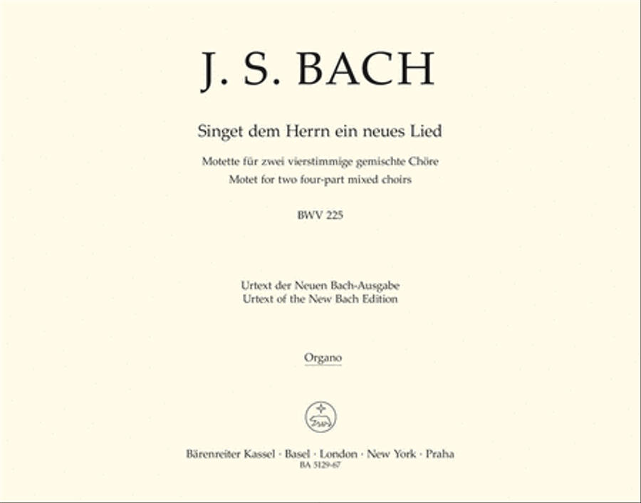 Singet dem Herrn ein neues Lied, BWV 225 by Johann Sebastian Bach Organ - Sheet Music