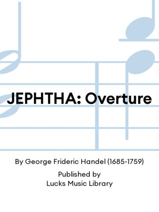 JEPHTHA: Overture