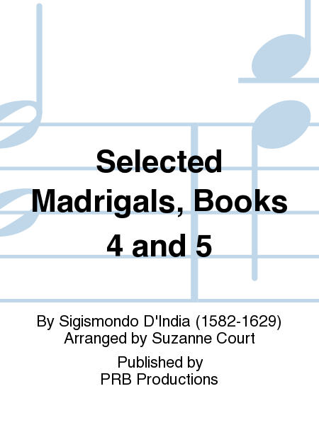 Selected Madrigals, Books 4 and 5