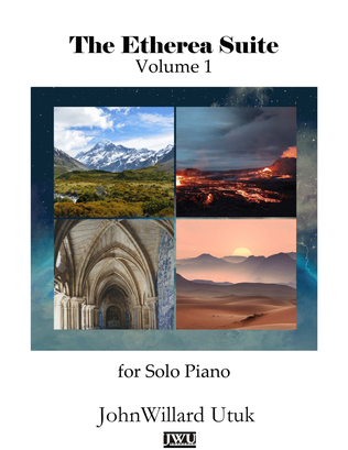 The Etherea Suite, Volume 1 for Solo Piano (Complete)